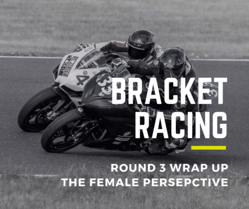 Bracket Racing Snap Shot – The Female Perspective | Motorcycling Victoria