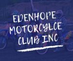 EDENHOPE MOTORCYCLE CLUB INC